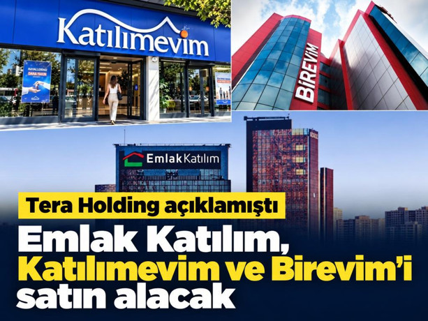 Emlak Katılım, Katılımevim ve Birevim'i satın alacak: Tera Holding açıklamıştı