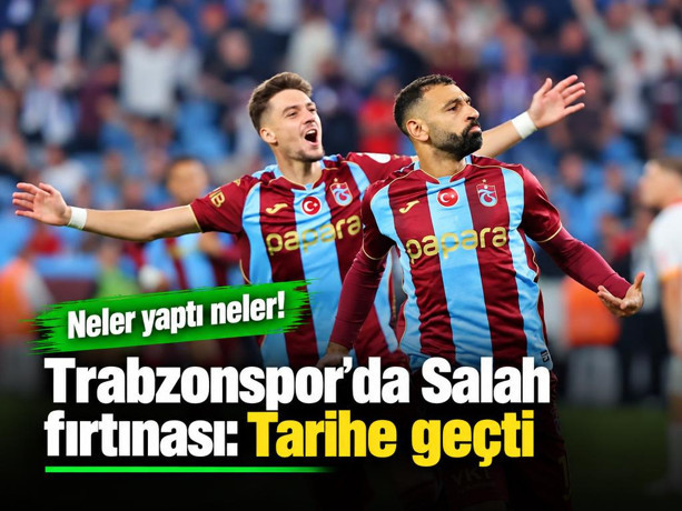 Neler yaptı neler! Trabzonspor'da Salah fırtınası: Tarihe geçti