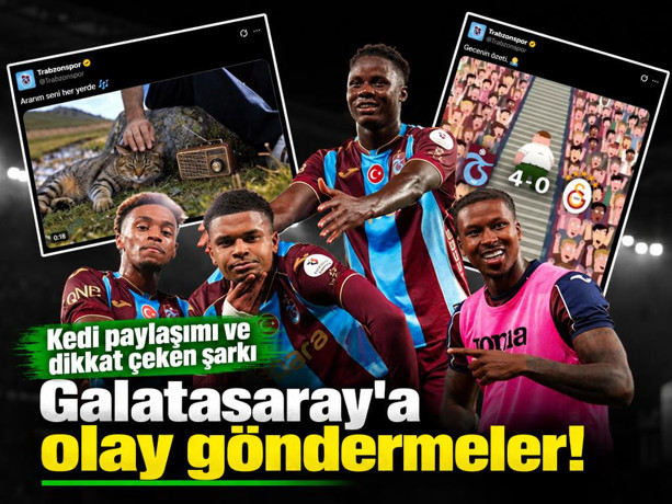 Trabzonspor kazandı, Galatasaray'a olay göndermeler yapıldı. Kedi paylaşımı ve dikkat çeken şarkı