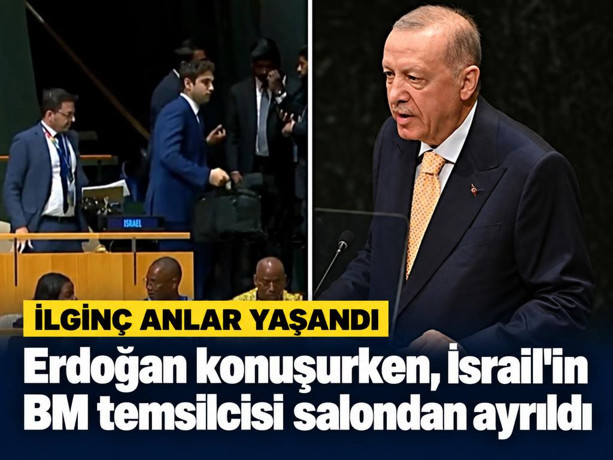 Erdoğan konuşurken, İsrail'in BM temsilcisi salondan ayrıldı