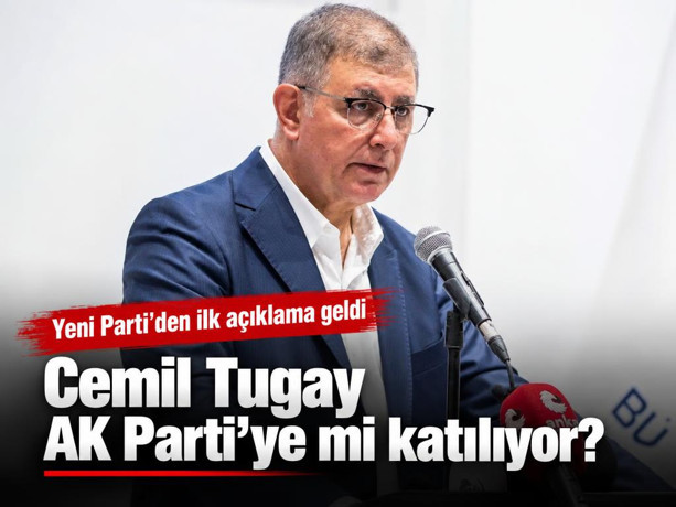 Siyasette deprem! Cemil Tugay AK Parti’ye mi katılıyor? Yeni Parti ilk kez konuştu