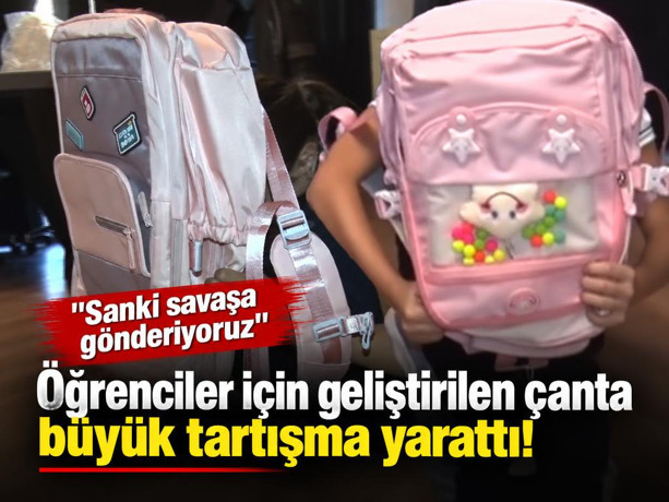 Öğrenciler için geliştirilen çanta büyük tartışma yarattı! "Sanki savaşa gönderiyoruz"