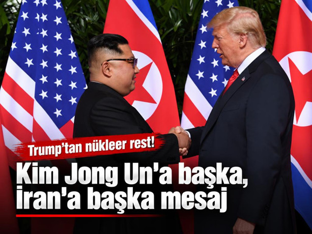 Trump'tan nükleer rest! Kim Jong Un'a başka, İran'a başka mesaj