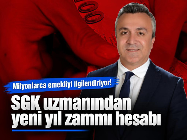 Milyonlarca emekliyi ilgilendiriyor! SGK uzmanından yeni yıl zammı hesabı
