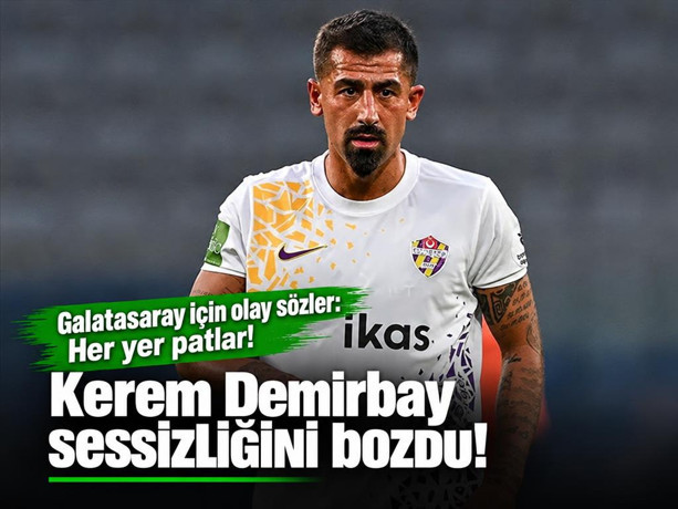Kerem Demirbay sessizliğini bozdu! Galatasaray sözleri tartışma yarattı