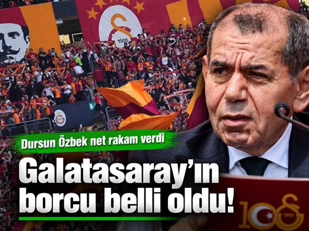 Galatasaray'ın borcu belli oldu!  Dursun Özbek net rakam verdi