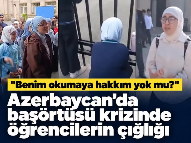 Azerbaycan'da başörtüsü krizinde öğrencilerin çığlığı: "Benim okumaya hakkım yok mu?"