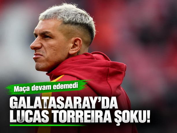 Galatasaray'da Lucas Torreira şoku! Maça devam edemedi