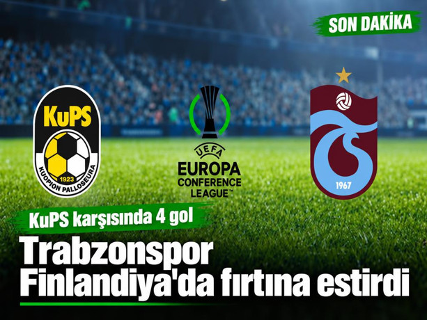 Trabzonspor, UEFA Konferans Ligi'nde KuPS Kuopio'yu 4-2 skorla yendi.