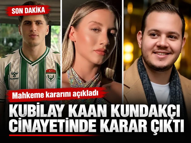 Kubilay Kaan Kundakçı davasında karar açıklandı