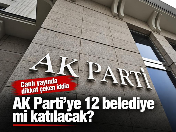 AK Parti'ye 12 belediye mi katılacak? Hacı Yakışıklı'dan dikkat çeken iddia