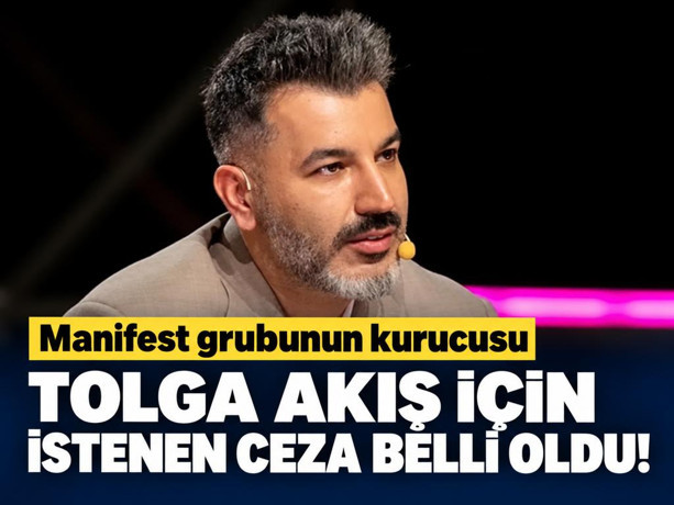 Flaş Gelişme! Tolga Akış için istenen ceza belli oldu: 3 yıla kadar hapsi isteniyor