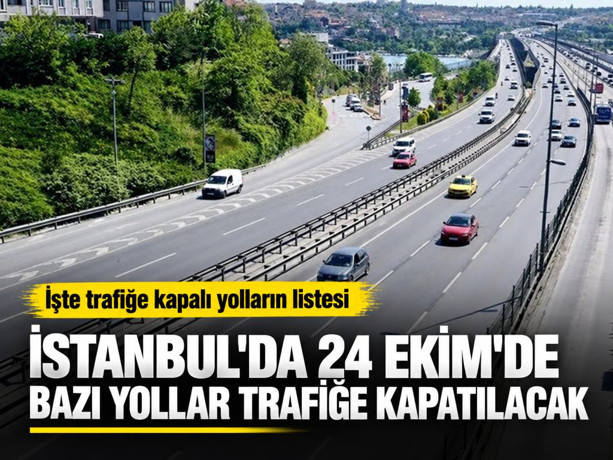 İstanbul'da hafta sonu trafik değişiyor: Bazı yollar kapanacak