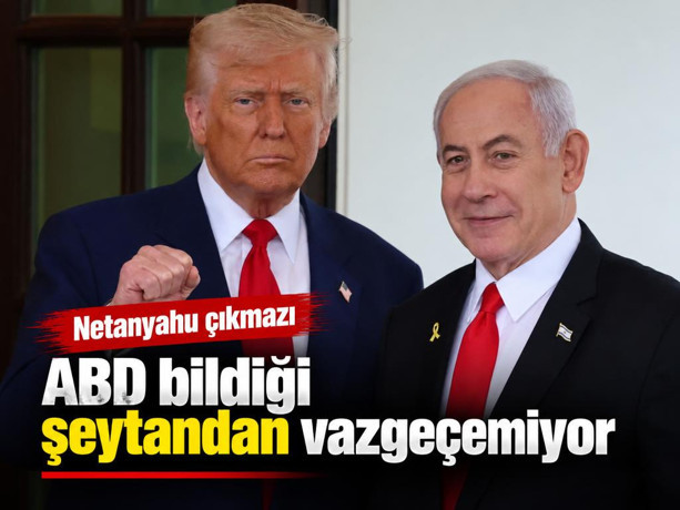 Netanyahu çıkmazı: ABD bildiği şeytandan vazgeçemiyor