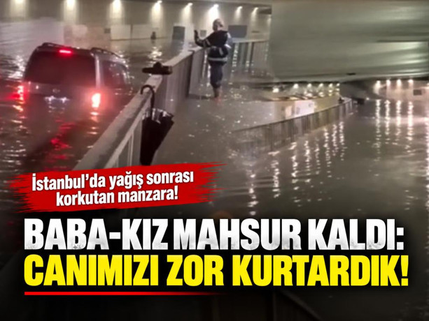 İstanbul'da yine korkutan manzara! Baba-kız canını zor kurtardı!