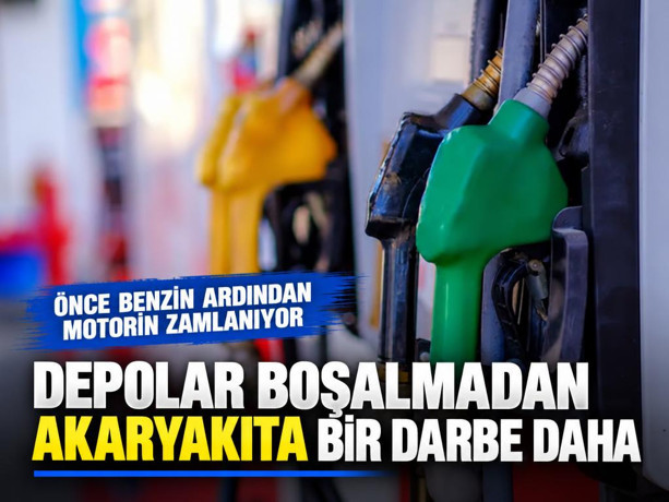 Depolar boşalmadan akaryakıta bir darbe daha: Önce benzin ardından motorin zamlanıyor