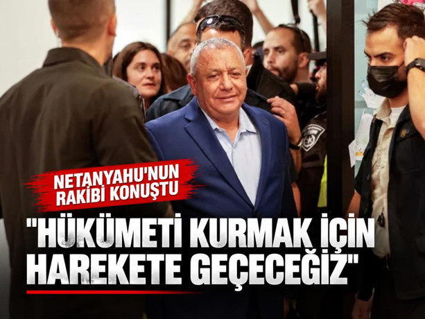 Netanyahu'nun rakibi konuştu: Hükümeti kurmak için harekete geçeceğiz