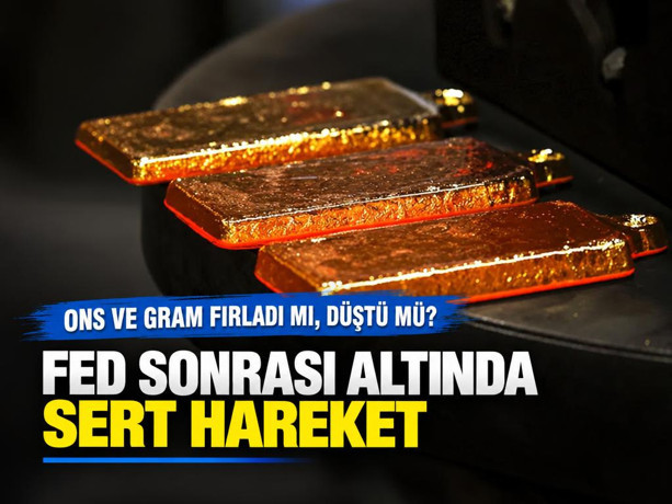 Fed sonrası altında sert hareket: Ons ve gram fırladı mı, düştü mü?