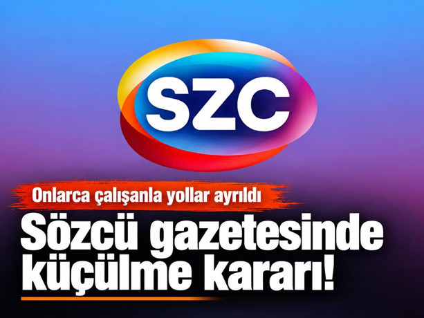 Sözcü gazetesinde küçülme kararı! Onlarca çalışanla yollar ayrıldı