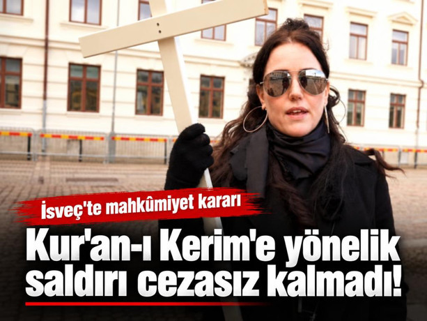 İsveç’te Kur’an-ı Kerim’e saldıran Jade Sandberg’e nefret suçundan ceza